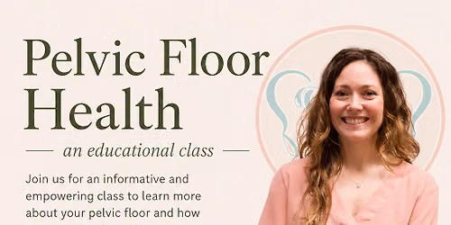 Pelvic Floor Health