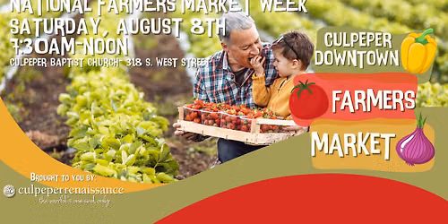 National Farmers Market Week Celebration at Culpeper Downtown Farmers Market