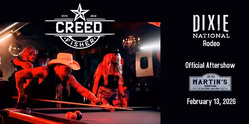 Creed Fisher : Official Dixie National Rodeo Aftershow at Martin's Downtown