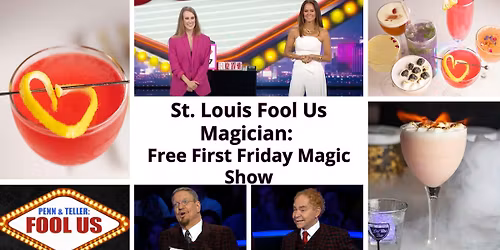 St. Louis Fool Us Magician: Free First Friday Magic Show