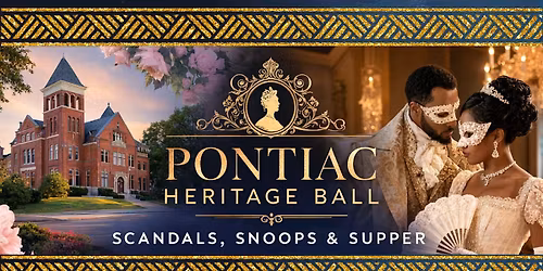 The Pontiac Heritage Ball: Scandals, Snoops & Supper