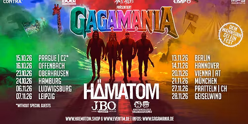 H\u00e4matom \/\/ Gagamania Tour 2026 \/\/ Oberhausen