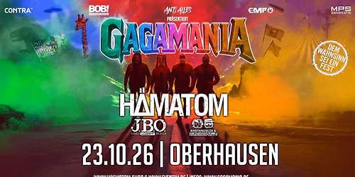 H\u00e4matom \/\/ Gagamania Tour 2026 \/\/ Oberhausen