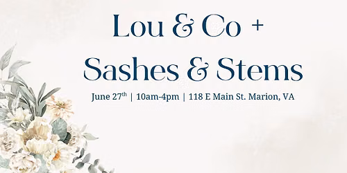 Love Local Series: Sashes and Stems Pop-Up