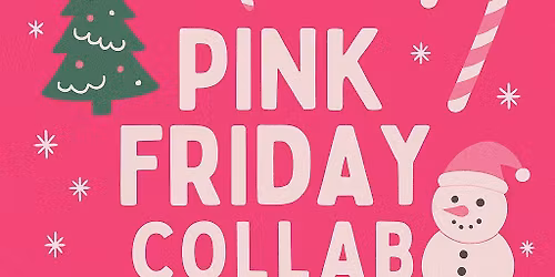 \ud83c\udf80\ud83c\udf84PINK FRIDAY COLLAB\ud83c\udf84\ud83c\udf80