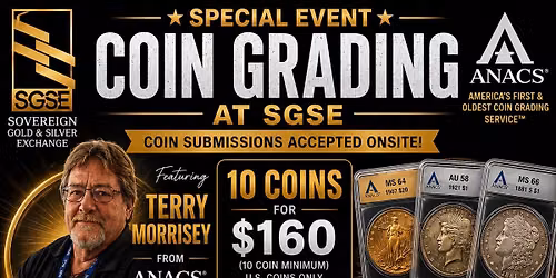ANACS Coin Grading Event at Sovereign Gold & Silver Exchange