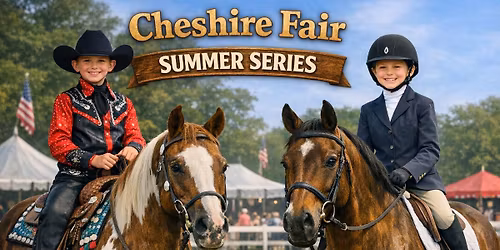 Cheshire Fair Summer Series