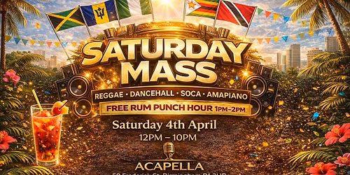 \ud83d\udd25 'SATURDAY MASS' DAY PARTY \u2013 Reggae x Dancehall x Soca x Amapiano \ud83d\udd25
