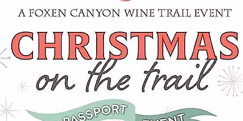 Christmas on the Trail Passport Event 2025