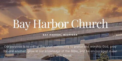 Bay Harbor Church Weekly Service