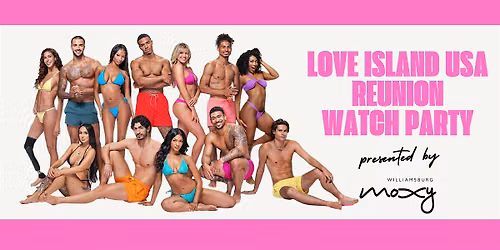 LOVE ISLAND USA REUNION WATCH PARTY