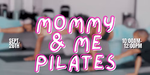 Mommy & Me Pilates