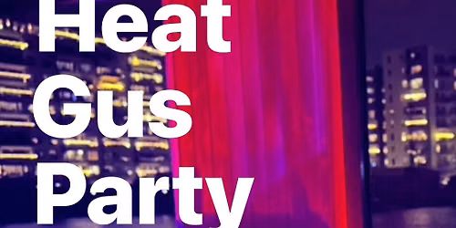 Heat Gus Party Edition