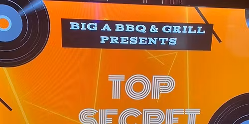 T\ud83e\udd2bP SECRET at BIG A BBQ & Grill 