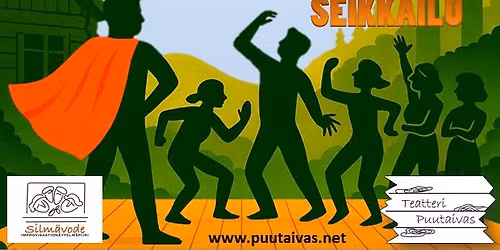 Koko perheen satuimprovisaatio SUPERSANKARISEIKKAILU 