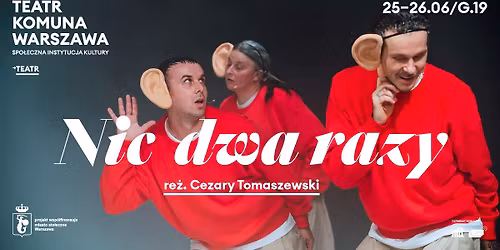Nic dwa razy, re\u017c. Cezary Tomaszewski