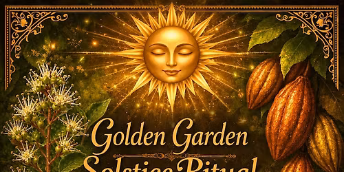 Golden Garden Solstice Ritual