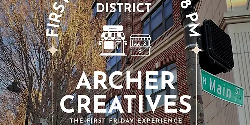 Archer Creatives First Friday on Archer