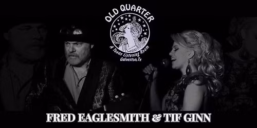 FRED EAGLESMITH & TIF GINN LIVE AT THE OLD QUARTER