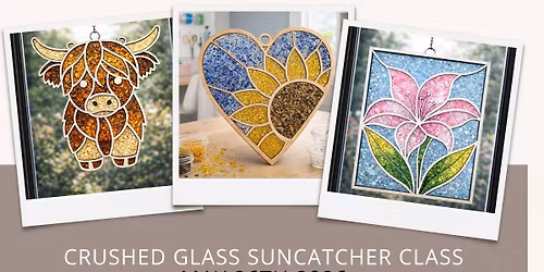 Crushed Glass Sun Catcher Class @ Painting Around