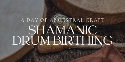 Drum Birthing