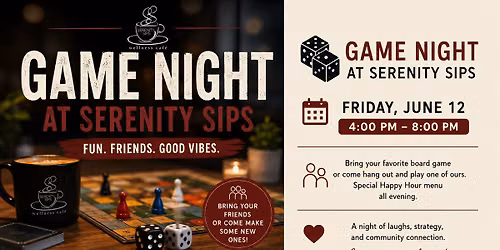 \ud83c\udfb2 Game Night at Serenity Sips \ud83c\udfb2