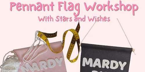 Pennant Flag Workshop at No 4 on the High Street