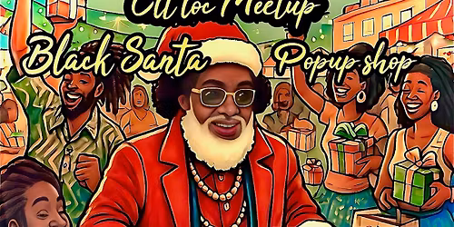 CLT Loc Meet Up BLACK SANTA POP-UP SHOP