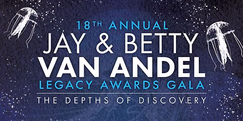 The 18th Annual Jay and Betty Van Andel Legacy Awards Gala