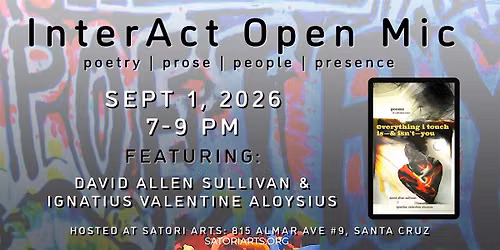 InterAct Open Mic w\/ David Allen Sullivan and Ignatius Valentine Aloysius