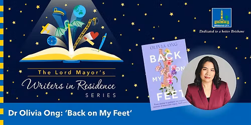 Dr Olivia Ong: 'Back on My Feet' - Brisbane Square Library