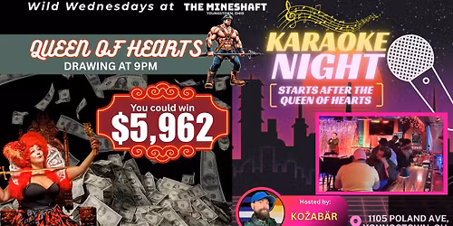 Mineshaft - Wild Wednesdays (Queen of Hearts & Karaoke)