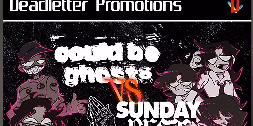 Deadletter Presents: Could Be Ghosts VS Sunday Best Tour, BRIGHTON