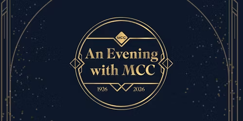 An Evening With MCC -- Centennial Celebration