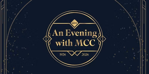 An Evening With MCC -- Centennial Celebration