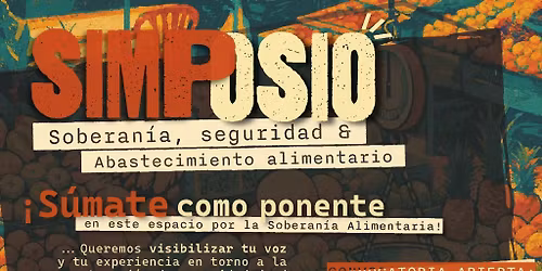 SUSPENDIDO SIMPOSIO SOBERAN\u00cdA, SEGURIDAD Y ABASTECIMIENTO ALIMENTARIO