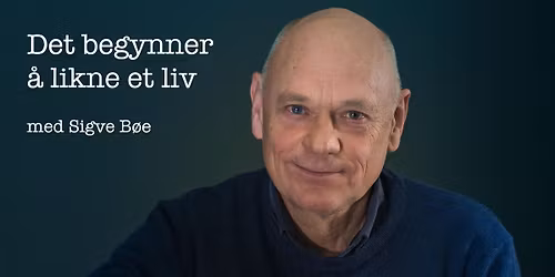 "Det begynner \u00e5 ligne et liv" med skuespiller Sigve B\u00f8e og pianist Per Myrstad Kringen