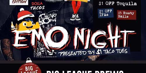 $1 Taco Tuesdays And BLBS Presents: Xmas Misfits Emo Night