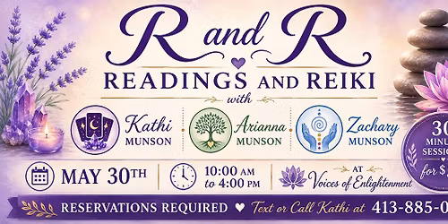 R and R (readings and Reiki) with Kathi, Ari, and Zach