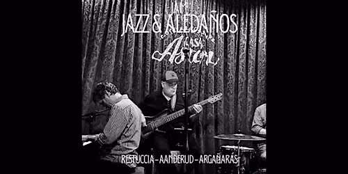 Jazz Jam Session - Jazz & Aleda\u00f1os