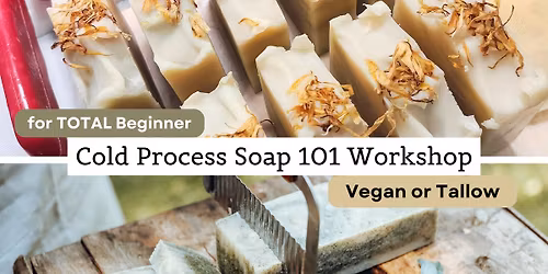 New Year Solutions - Cold Process Soap Workshop 101