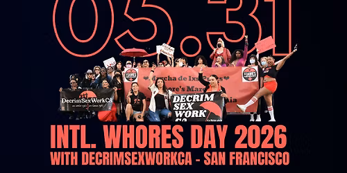 Intl. Whores Day with DecrimSexWorkCA2026