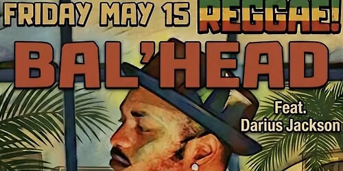 Reggae with Bal'Head + Dub Bones!