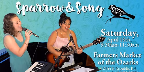 Sparrow & Song at the Farmers Market of the Ozarks