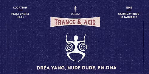 Trance & Acid @ YOLKA