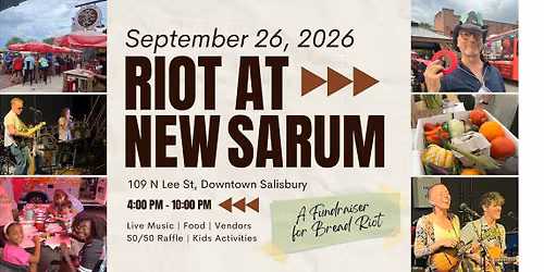 Riot at New Sarum - A Fundraiser for Bread Riot