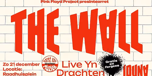 The Wall Live Yn Drachten