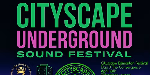 Cityscape Edmonton Festival \u2014 Day 3: The Convergence