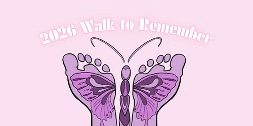 Walk to Remember: Infant and Pregnancy Loss Day of Remembrance