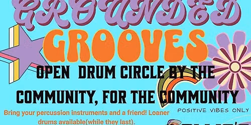 Grounded Grooves - Open Drum Circle